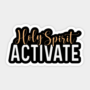 Holy Spirit Activate Mom Life Trendy Quote Sticker